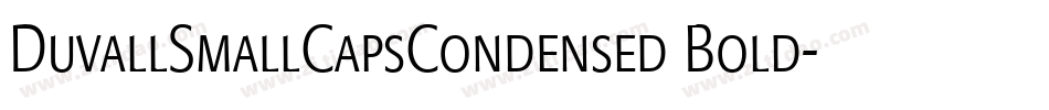 DuvallSmallCapsCondensed Bold字体转换